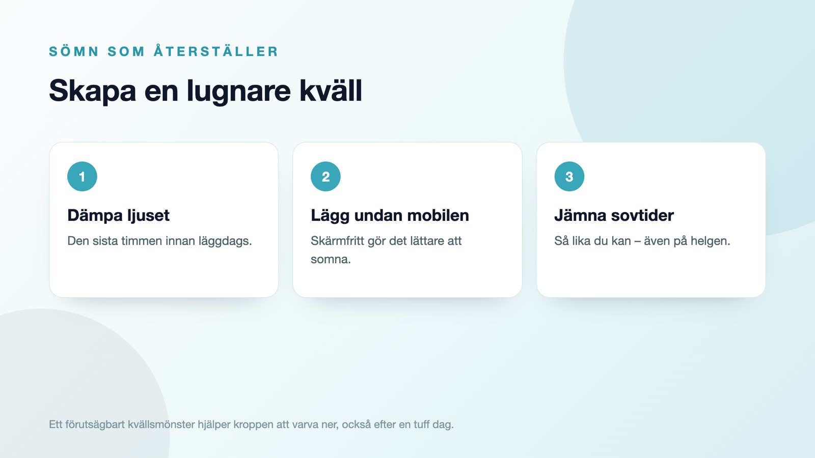 Tre steg till bättre sömn: dämpa ljuset, lägg undan mobilen och håll jämna sovtider